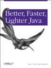 Better, Faster, Lighter Java - eBook