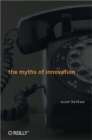 The Myths of Innovation - eBook