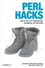 Perl Hacks : Tips & Tools for Programming, Debugging, and Surviving - eBook