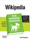 Wikipedia: The Missing Manual : The Missing Manual - eBook