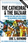 The Cathedral & the Bazaar : Musings on Linux and Open Source by an Accidental Revolutionary - eBook