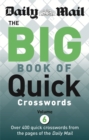 Daily Mail Big Book of Quick Crosswords Volume 6 - Book