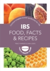 IBS: Food, Facts and Recipes : Control irritable bowel syndrome for life - Book