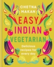 Easy Indian Vegetarian : Delicious recipes for every day - Book