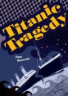 Pocket Facts Year 6: Titanic Tragedy - Book