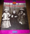 New Reading 360: Readers Level 10 Book 3: Children in History - Book