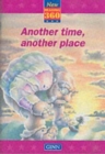 New Reading 360:Readers Level 10 Book 4:Another Time,Another Place - Book