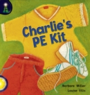 Lighthouse Year 1 Yellow: Charlie's PE Kit - Book
