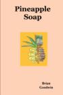 Pineapple Soap - Book