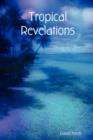 Tropical Revelations - Book