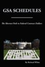 The Shortest Path to Federal Dollars: GSA Schedules - Book