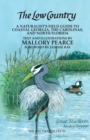 The Low Country : a naturalist's field guide to coastal Georgia, the Carolinas, and north Florida - Book