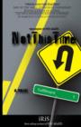 Not This Time : A Novel (An Inspirational Journey) - Book
