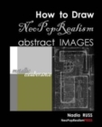 How to Draw NeoPopRealism Abstract Images : Metallic Exuberance - Book