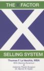 X Factor Selling System : The Sales Expert's Guide to Selling - Book