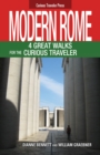Modern Rome, 4 Great Walks for the Curious Traveler - eBook