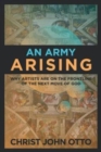 An Army Arising : Why Artists are on the Front line of the Next Move of God - Book