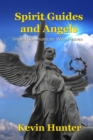 Spirit Guides and Angels: How I Communicate With Heaven - Book