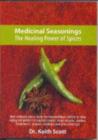 Medicinal Seasonings : The Healing Power of Spices - Book