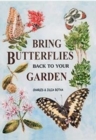 Bring Butterflies Back to Your Garden - Book