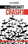 Why Do Aircraft Crash? Pilots and Their Limitations - Book