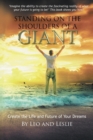 Standing on the Shoulders of a Giant : Create the Life and Future of Your Dreams - Book
