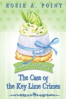 The Case of the Key Lime Crimes : A Culinary Cozy Mystery - Book