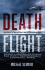 Death Flight : Apartheid's Secret Doctrine of Disappearance - Book