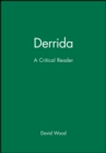 Derrida : A Critical Reader - Book