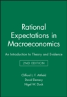 Rational Expectations in Macroeconomics : An Introduction to Theory and Evidence - Book