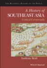 A History of Southeast Asia : Critical Crossroads - Book