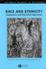 Race and Ethnicity : Comparative and Theoretical Approaches - Book