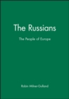 The Russians : The People of Europe - Book