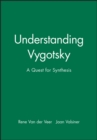 Understanding Vygotsky : A Quest for Synthesis - Book