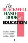 The Blackwell Handbook of Education - Book