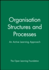 Organisation Structures and Processes : An Active Learning Approach - Book