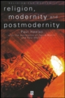 Religion, Modernity and Postmodernity - Book