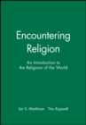 Encountering Religion : An Introduction to the Religions of the World - Book