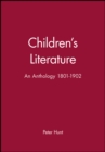 Children's Literature : An Anthology 1801 - 1902 - Book
