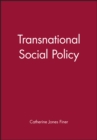 Transnational Social Policy - Book