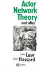 Actor Network Theory and After - Book