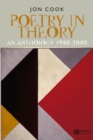Poetry in Theory : An Anthology 1900-2000 - Book