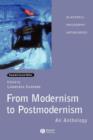 From Modernism to Postmodernism : An Anthology Expanded - Book