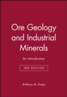 Ore Geology and Industrial Minerals : An Introduction - Book