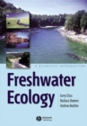 Freshwater Ecology : A Scientific Introduction - Book