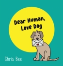 Dear Human, Love Dog - Book