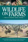 Wildlife on Farms : How to Conserve Native Animals - eBook