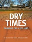 Dry Times : Blueprint for a Red Land - eBook