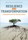 Resilience and Transformation : Preparing Australia for Uncertain Futures - Book