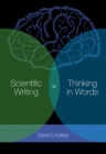 Scientific Writing = Thinking in Words : Thinking in Words - Book